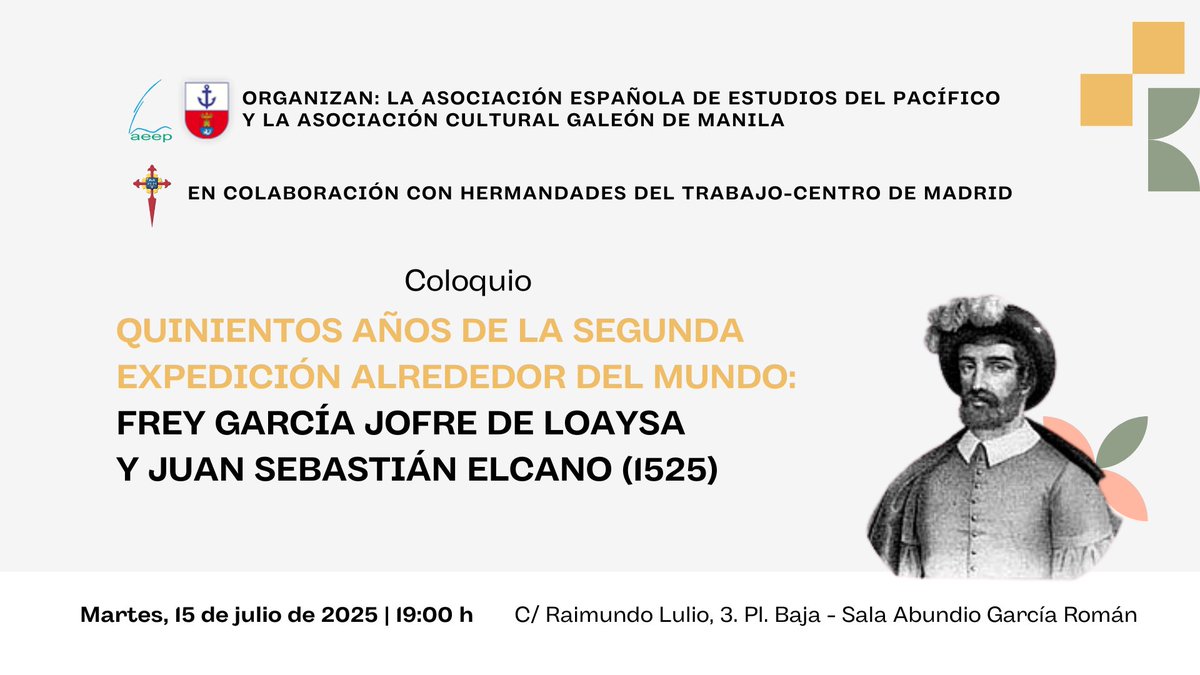 Coloquio "Quinientos años de la segunda expedición alrededor del mundo: frey García Jofre de Loaysa y Juan Sebastián Elcano (1525)"
📌Martes, 15 de julio de 2025 | 19:00 h
C/ Raimundo Lulio, 3. Pl. Baja - Sala Abundio García Román
