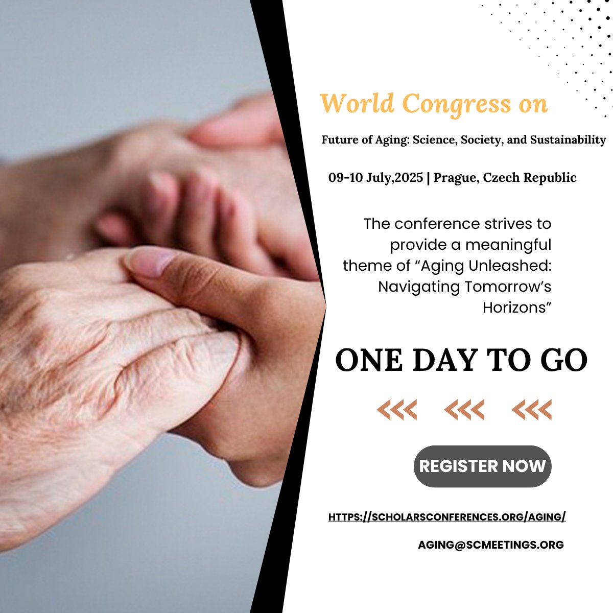 ConferenceAging's tweet image. ⏳ Just 1 day to go until #WCFA2025 kicks off in Prague!
Join global experts to explore the future of aging under the theme:
 “Aging Unleashed: Navigating Tomorrow’s Horizons” 🌍
Register now: scholarsconferences.org/aging/

📅 July 09–10, 2025
📧 aging@scmeetings.org

@ScholarsConfer1