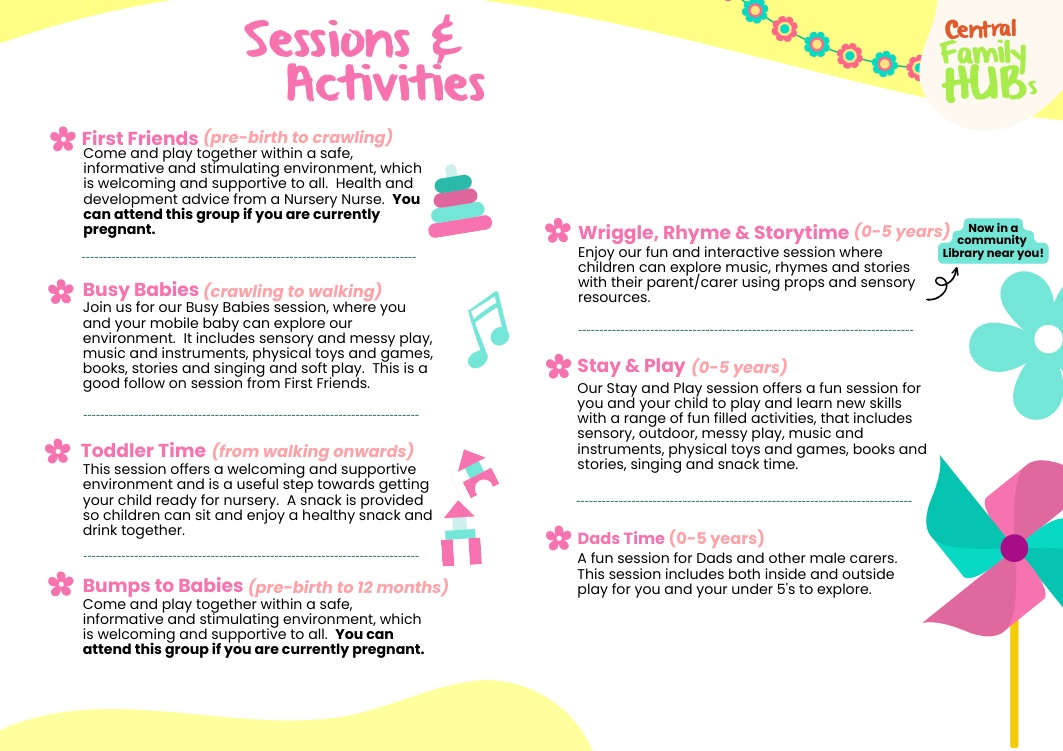 Central family hub: 
We have a new timetable starting on Monday 7th July 2025. Please take a look as there are some changes.