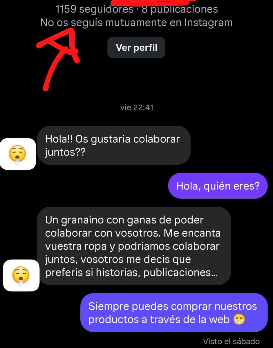 Otro "influencer" con la boquita de un fraile.

1159 seguidores para "hacer una colaboración", pero si le dices que puede comprar, te deja en visto. No te encantará tanto nuestra ropa.

#GástateAlgo 😁