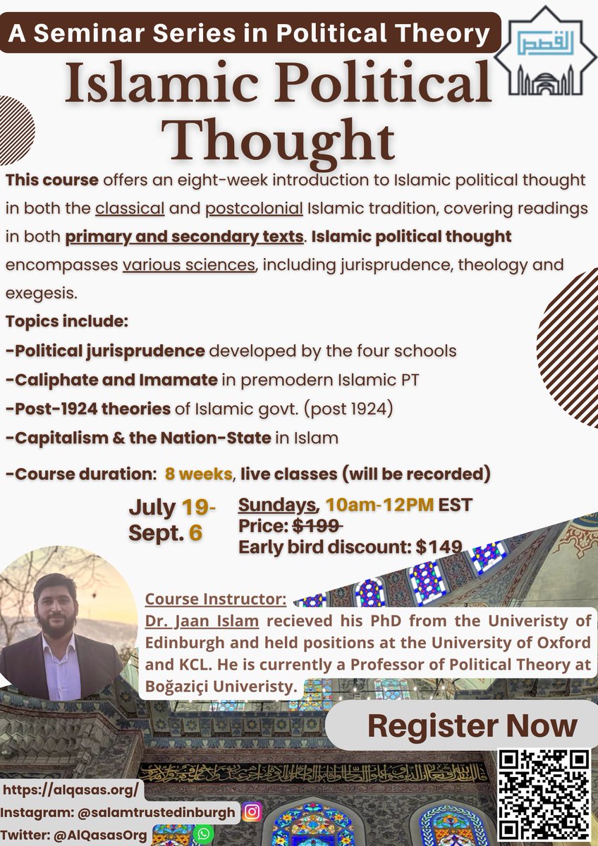 🎉 Course Announcement: Islamic Political Thought

I am thrilled to announce my final course with <a href="/AlQasasOrg/">AlQasas</a> on the history of Islamic political thought.

This course offers an eight-week introduction to Islamic political thought in classical and postcolonial periods, covering a