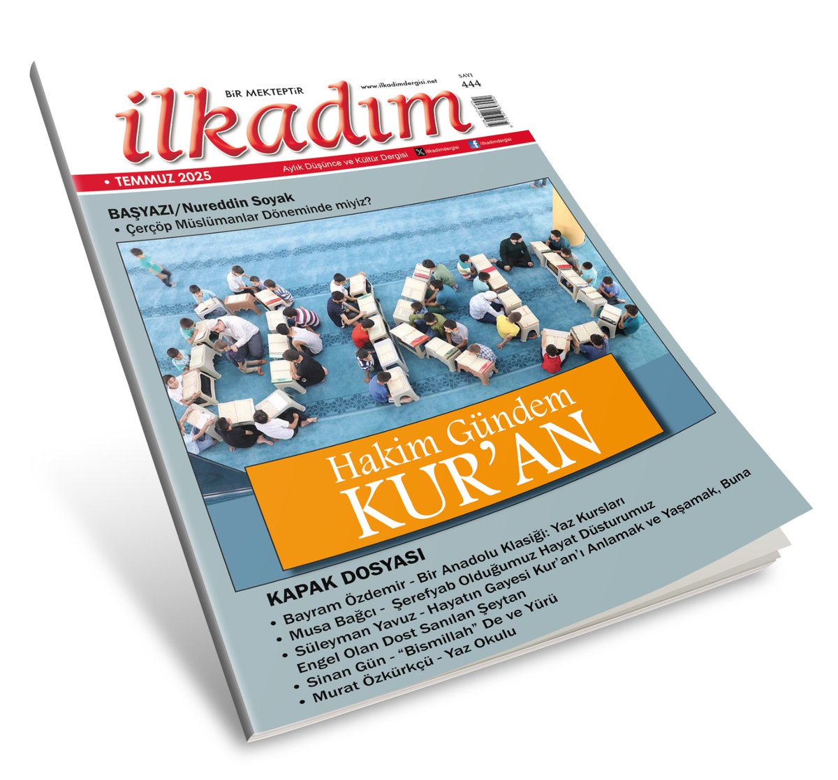 İlkadım dergimizin 444. sayısı "Hakim Gündem Kur'an" manşetiyle çıktı.🖇️

Yaz okulları ve Kur'an Kurslarını, etkinliklerini dosya edindiğimiz yeni sayımızın kapak ve köşe yazılarına internet sitemizi ziyaret ederek ulaşabilirsiniz.

👉ilkadimdergisi.net/kat/ilkadim-de…