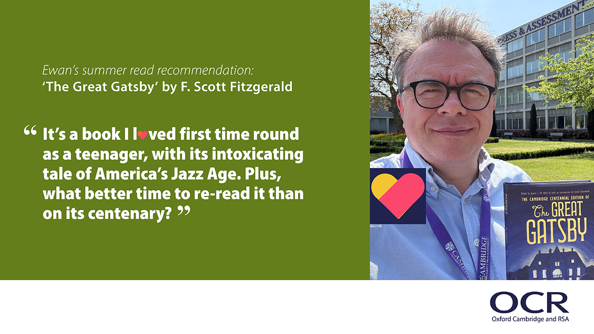 A fan of the classics? Ewan, Qualifications Product Manager, recommends ‘The Great Gatsby’ by F. Scott Fitzgerald for your summer reading list.

Is there a classic you return to again and again? 📖 Tell us why! #LoveEnglish