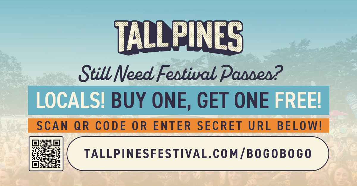 *DEAL ALERT*

Do you have a postal code in Muskoka?

Take advantage of another discount for Muskoka locals! Buy one, get one free GA passes!

Great for friends, family, or colleagues.

tallpinesfestival.com/bogobogo
