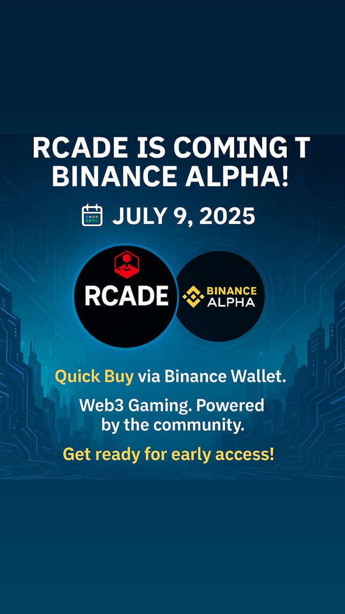 Akin_5554's tweet image. 🚨 It’s official:
#RCADE  is listing on Binance Alpha on July 9!

🔓 Early access via Quick Buy
🎮 Web3 Gaming revolution continues

This is what community power looks like.

📅 Save the date — and be early. The web3 world is reshaping