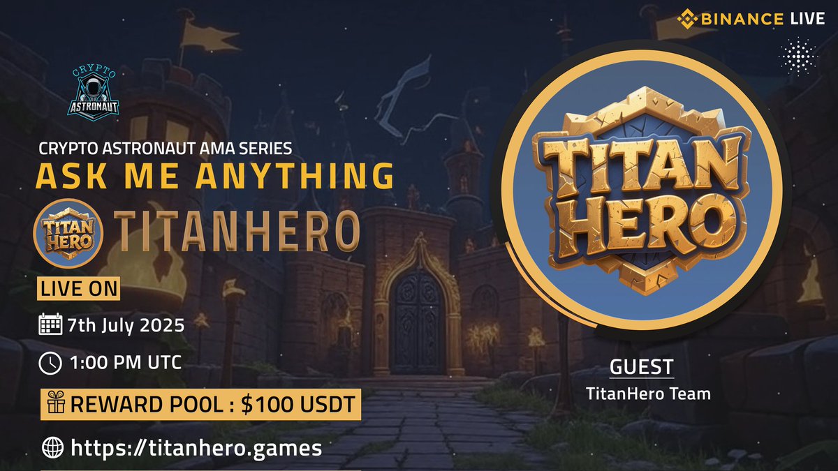 CryptoAs_TW's tweet image. We are pleased to Announce our next AMA! With #TitanHero

🔶𝗕𝗜𝗡𝗔𝗡𝗖𝗘 𝗟𝗜𝗩𝗘 🔶 

🎁Reward: $100 USDT

🏠Venue: binance.com/live/video?roo…

📆Date: 7th July 2025

🕒Time: 1:00 PM UTC  

🔰Rules
Follow @CryptoAs_TW &amp;amp; @TitanHeroBSC

💠  Like,Retweet &amp;amp; Follow &amp;amp; Comment