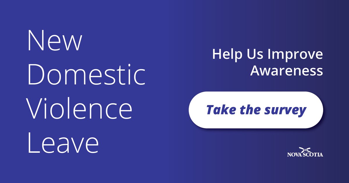 Did you know?

Employees in Nova Scotia have access to domestic violence leave – including five paid days.

Help us improve awareness by taking a quick, anonymous survey:

✍️surveys.novascotia.ca/TakeSurvey.asp…