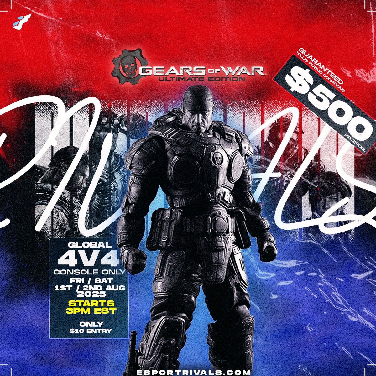 🚨GEARS FANS, IT’S TIME!🚨
Get yourselves in shape for Reloaded!
💥 $500 Prize Pool GUARANTEED 💥
🌍 Global 4v4 Tournament | Console Only
🎮 Gears of War: Ultimate Edition
🗓 August 1st &amp; 2nd, 2025 | 3PM EST
💵 Only $10 Entry
Think you’ve got what it takes? Prove it. 🔥
👉 Sign