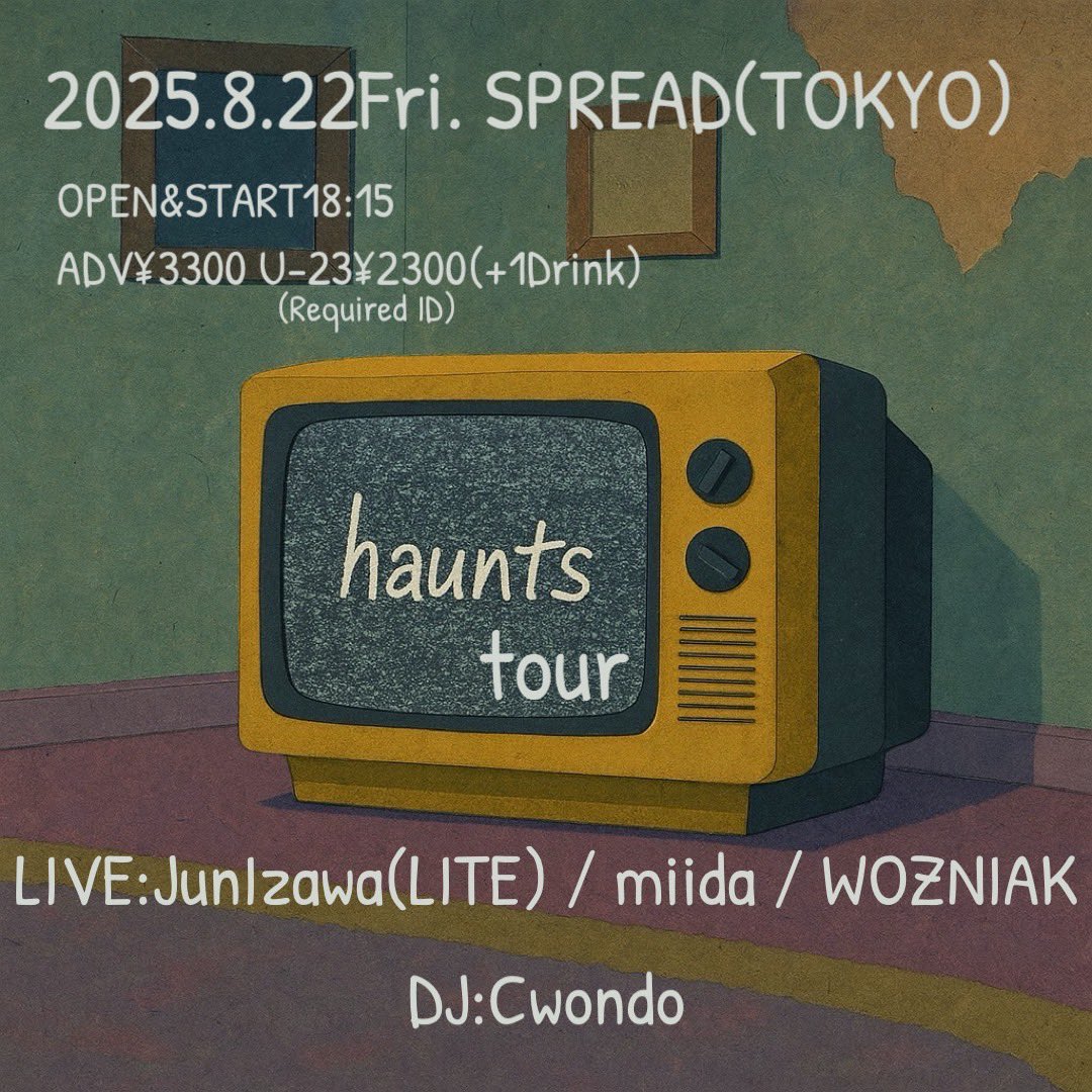 🔥miida 出演決定🔥

コラボ楽曲「JENGA feat. mizuki masuda」
もちろん演奏予定💯💡

JunIzawa 『haunts』Release Tour 東京編
8/22(金)SPREAD(下北沢)
OPEN&amp;START18:15
ADV¥3300 / U-23¥2300(要身分証)+1D
LIVE:JunIzawa(LITE) / miida / WOZNIAK
DJ:Cwondo

🎫
noguard18.zaiko.io/item/373350