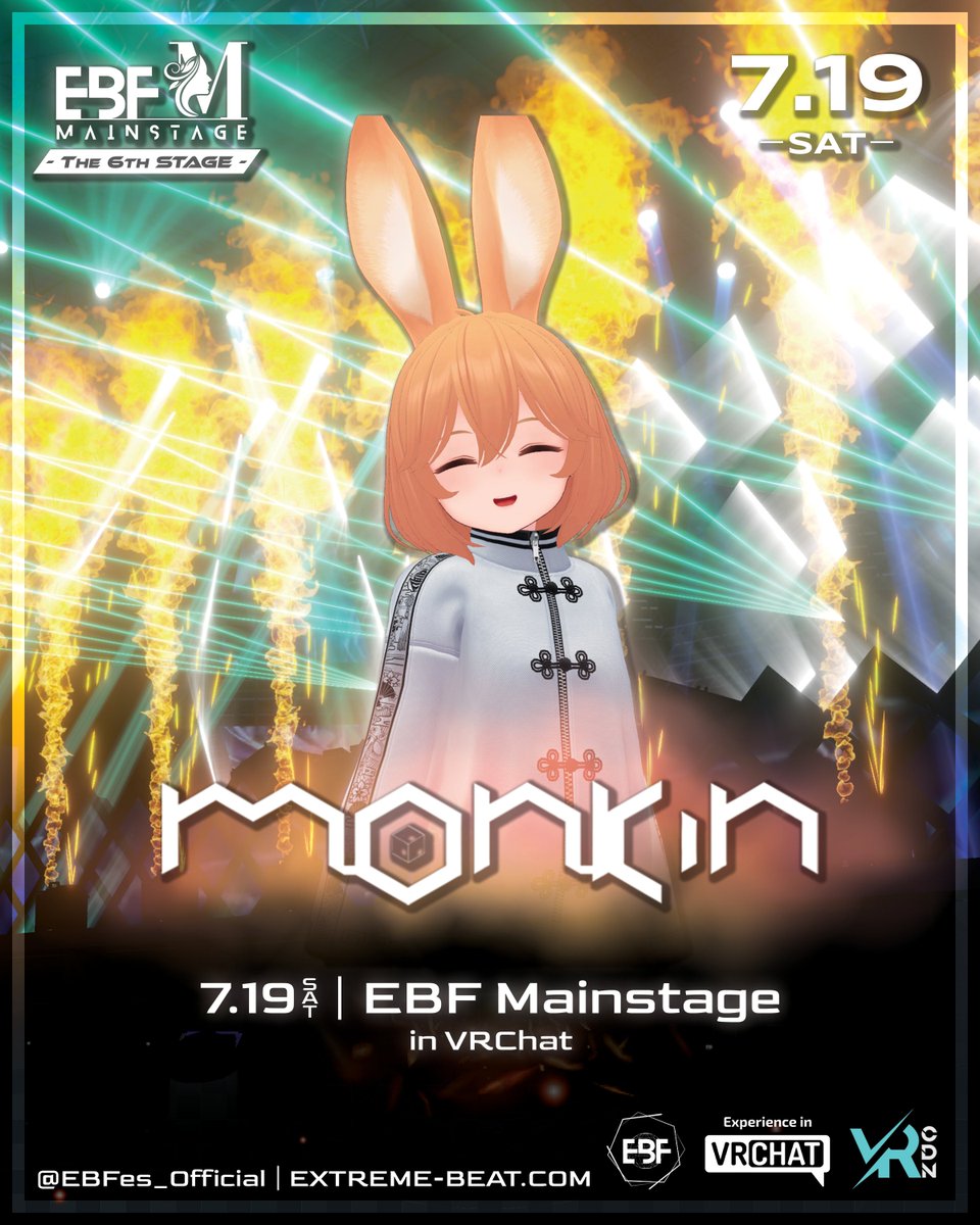 【Extreme Beat Festival Mainstage - The 6th Stage - 】
📣LINE-UP Announcement#4

🎧Monkin🎧 <a href="/monkin_vrc/">monkin</a> 

📅7/19 (Sat)
🕘21:00-24:00 (JST)
🌐#VRChat Group+【EBF.2027】
#EBFM #EBF #VRChat 
x.com/EBFes_official…