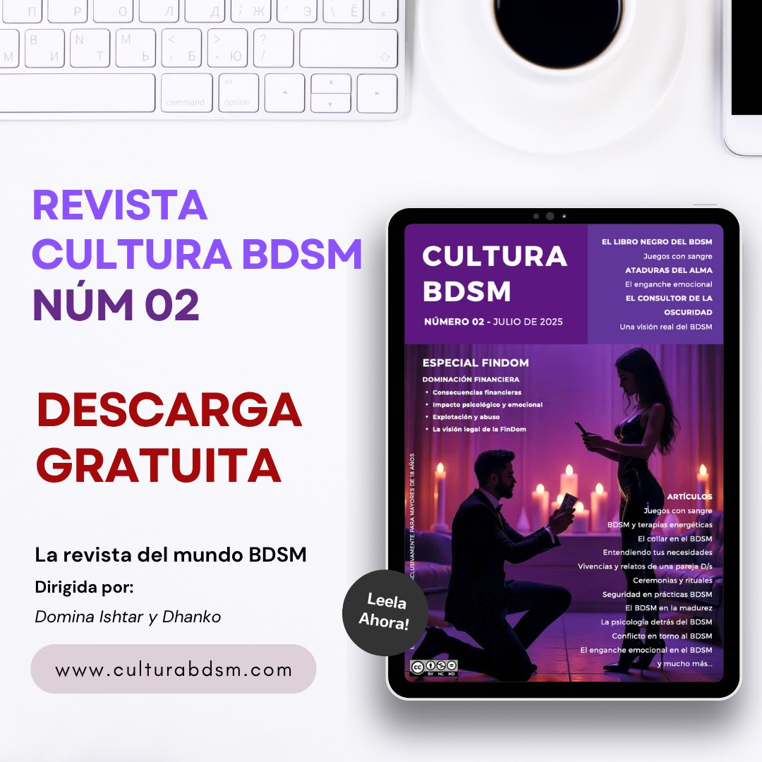 REVISTA CULTURABDSM Núm. 02

bit.ly/RevistaCultura…

Cultura BDSM no es una revista cualquiera: es un descenso consciente a los territorios más intensos del deseo, la entrega y el poder.

Con más de 150 páginas, este segundo número consolida un proyecto único en el mundo BDSM.