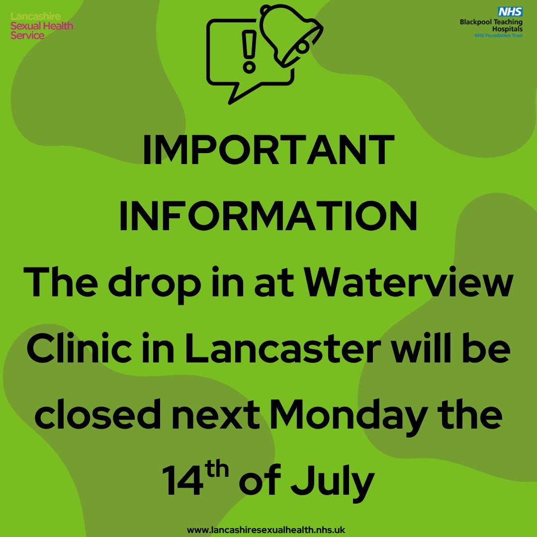 Please be aware that the drop in at Waterview Clinic in Lancaster will be closed next Monday the 14th of July. For appointments at another time visit lancashiresexualhealth.nhs.uk or call us on 0300 1234 154 <a href="/BlackpoolHosp/">NHS Blackpool Teaching Hospitals 💙🌈</a> #sexualhealth #contraception #condoms #gettested