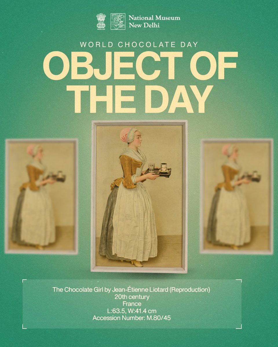 NMnewdelhi's tweet photo. On #WorldChocolateDay, we bring you The Chocolate Girl — a 20th-c. French reproduction of Jean-Étienne Liotard’s iconic pastel. A maid, a tray, and a cup of hot chocolate — elegance in every detail! 

#ObjectOfTheDay #NationalMuseumIndia #ArtMeetsChocolate https://t.co/AA4bYdoX58