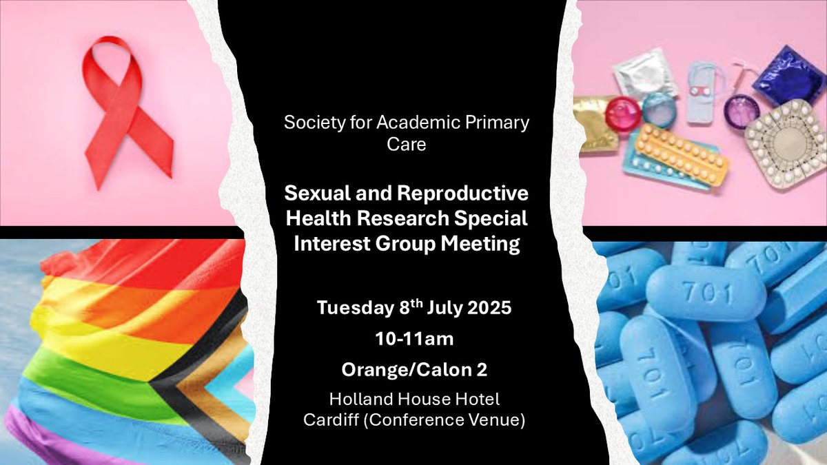 Society for Academic Primary Care
Sexual and Reproductive Health Research Special Interest Group Meeting

Tuesday 8th July 2025
10-11am
Orange/Calon 2 
Holland House Hotel Cardiff (Conference Venue)
#SAPC2025 #SAPC25