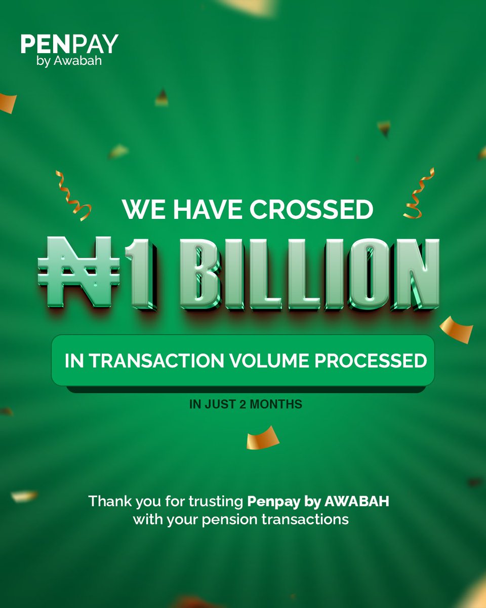 PenPay (@penpaynig) on Twitter photo ₦1 Billion+ Processed in Just 2 Months!
We’re beyond grateful for your trust.
Thank you for choosing PenPay by <a href="/AwabahNigeria/">Awabah (Techstars 21)</a> as your go-to platform for seamless pension payments.
This milestone is only the beginning. 🙌
Here’s to simplifying pensions for everyone, anytime. 💚 ₦1 Billion+ Processed in Just 2 Months!
We’re beyond grateful for your trust.
Thank you for choosing PenPay by <a href="/AwabahNigeria/">Awabah (Techstars 21)</a> as your go-to platform for seamless pension payments.
This milestone is only the beginning. 🙌
Here’s to simplifying pensions for everyone, anytime. 💚