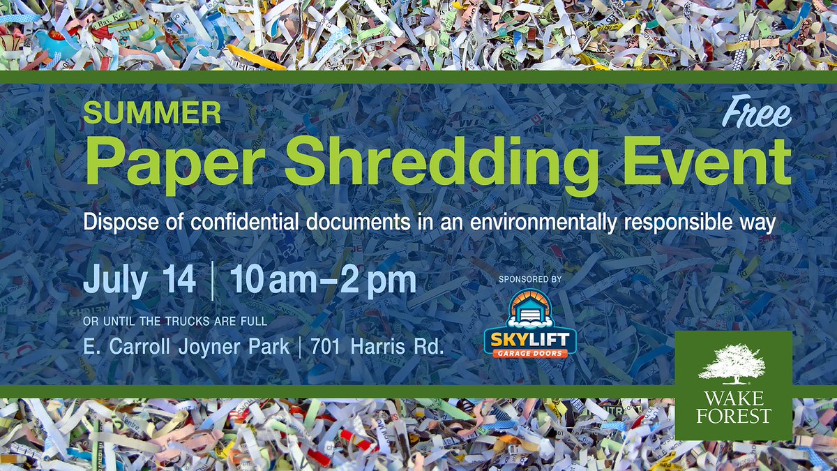 Join us, Monday, July 14 for our 2025 Summer Paper Shredding Event sponsored by Skylift Garage Doors! The event will take place from 10 am – 2 pm at E. Carroll Joyner Park, 701 Harris Road. 

For guidelines, maps and more information, visit bit.ly/WFPaperShreddi…