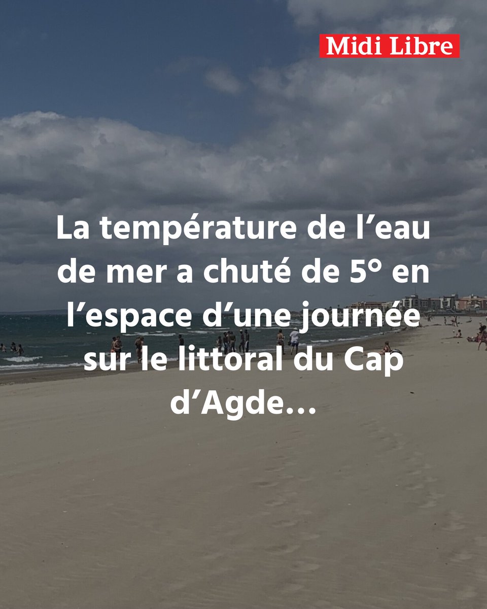 La température de l’eau de mer a chuté de 5° en l’espace d’une journée sur le littoral du Cap d’Agde : on vous explique pourquoi
➡️ l.midilibre.fr/2e8H
