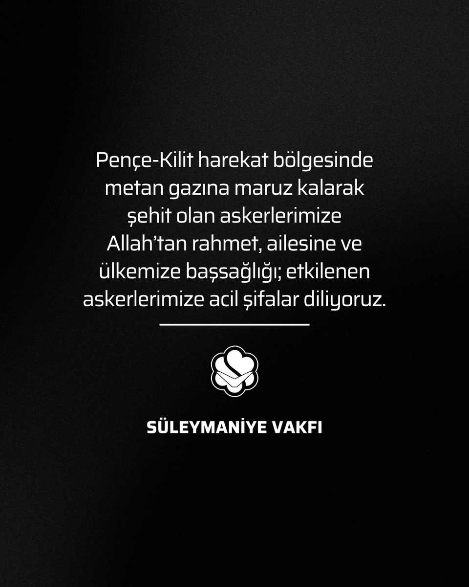 Pençe-Kilit harekat bölgesinde metan gazına maruz kalarak şehit olan askerlerimize Allah’tan rahmet, ailesine ve ülkemize başsağlığı; etkilenen askerlerimize acil şifalar diliyoruz.