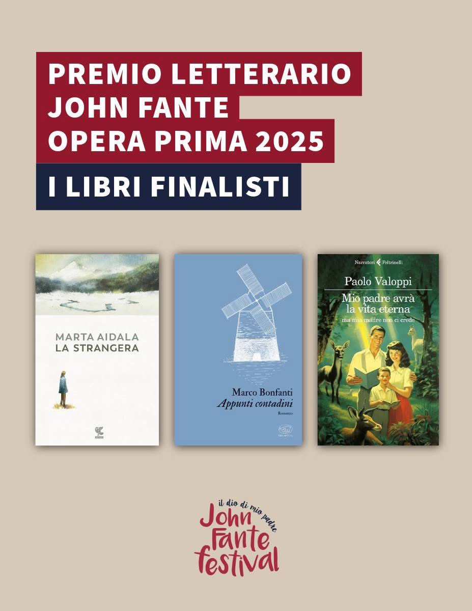I libri finalisti del Premio Letterario John Fante Opera Prima 2025.

Scopri di più 👉 tinyurl.com/2scrzja8 

#johnfantefest25
Dal 21 al 24 agosto
Torricella Peligna #Abruzzo
johnfante.org