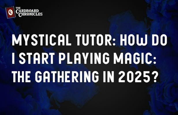 CardboardChron's tweet image. This week, we answer a question we get asked a lot: "How do I start playing Magic: The Gathering in 2025?" Learn the best formats, tools, and tips to begin your MTG journey with confidence. 

thecardboardchronicles.com/post/mystical-… 

#MTG #MagicTheGathering #LearnMagic