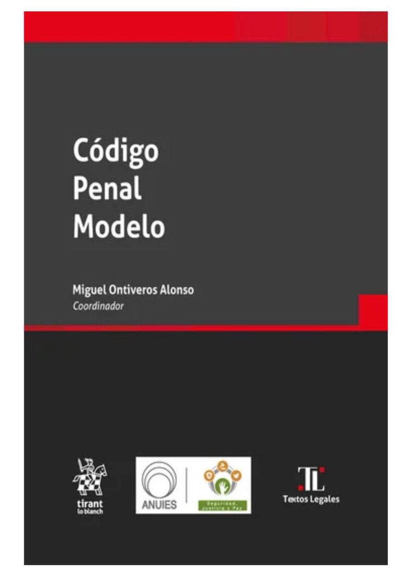 Tras 5 años de intenso trabajo concluimos y publicamos el “Código Penal Modelo”. A ver qué les parece. Ya está disponible en <a href="/Tirantmexico/">Tirant México</a> : editorial.tirant.com/mex/libro/codi…