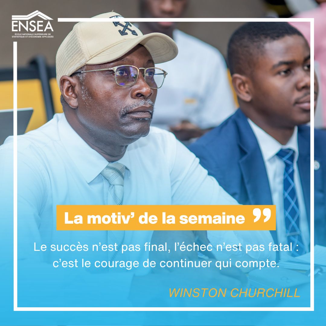 ENSEA d'Abidjan Officiel (@enseao) on Twitter photo "Le succès n'est pas final, l'échec n'est pas fatal : c'est le courage de continuer qui compte" disait Winston Churchill. La Direction Générale de l'<a href="/EnseaO/">ENSEA d'Abidjan Officiel</a> vous souhaite une bonne semaine. "Le succès n'est pas final, l'échec n'est pas fatal : c'est le courage de continuer qui compte" disait Winston Churchill. La Direction Générale de l'<a href="/EnseaO/">ENSEA d'Abidjan Officiel</a> vous souhaite une bonne semaine.
