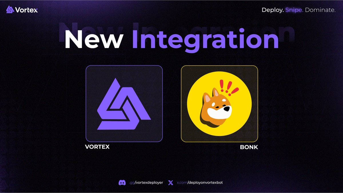 New Integration: Vortex now fully supports Bonk!

Vortex grows and adapts to meet market needs — always listening to our users.

Same performance. Same edge. New frontier.

Have a nice bonking with Vortex.

t.me/DeployOnVortex…