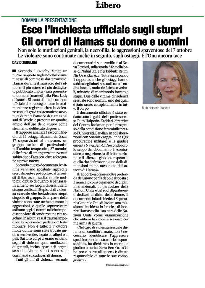"Esce l'inchiesta ufficiale sugli stupri. Gli orrori di Hamas su donne e uomini"
Non solo le mutilazioni genitali, la necrofilia, le aggressioni spaventose del 7 ottobre. Le violenze sono continuate anche in seguito, sugli ostaggi. E l'#ONU ancora tace. Il commento di David