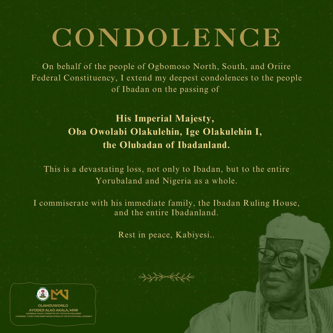Rest in Peace, His Imperial Majesty, Oba Owolabi Olakulehin, Ige Olakulehin 1, the 43rd Olubadan of Ibadanland.