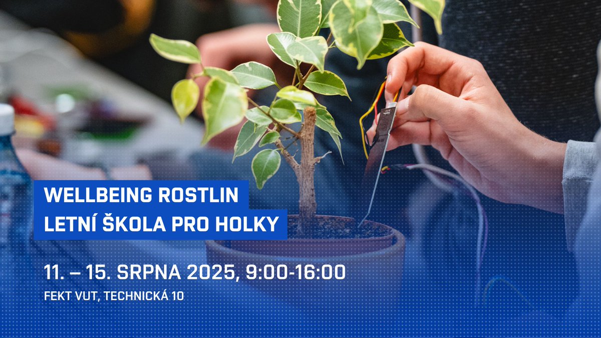 🌿 Hledáte smysluplný letní program pro dceru (12–17 let)?
💡 Letní škola Wellbeing rostlin na FEKT VUT spojuje kreativitu, technologie a přírodu.
👩‍💻 Programování, 3D tisk, chytrý květináč a exkurze do firem...
📅 11.–15. 8. v Brně
👉 Přihlášky: fekt.vut.cz/o_fakulte/aktu…
