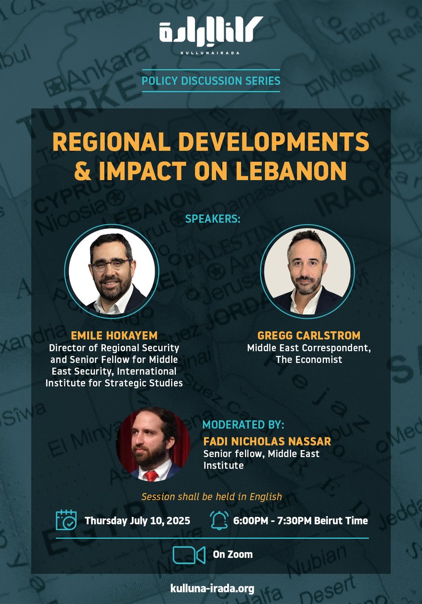 KullunaIrada's tweet image. 📢 Join us on Thursday, July 10, for a timely discussion on:
"REGIONAL DEVELOPMENTS & IMPACT ON LEBANON"
The discussion will include an analysis of U.S. Envoy Tom Barrack's visit to Lebanon and its broader regional context
🎙 @emile_hokayem & @glcarlstrom
🗣 Moderated by…