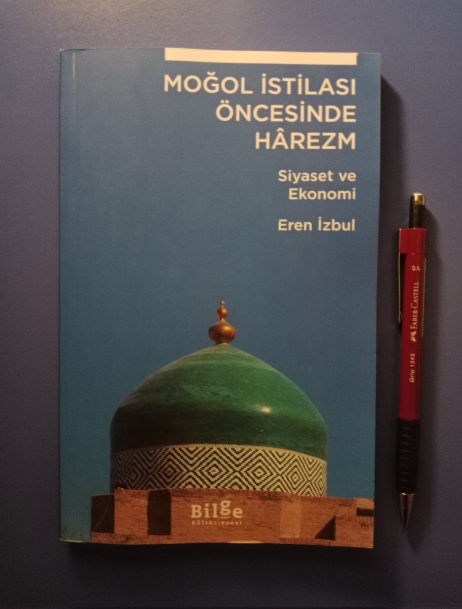 Moğol İstilası Öncesinde Hârezm: Siyaset ve Ekonomi - Eren İzbul (<a href="/pachymeres17/">Eren</a>)