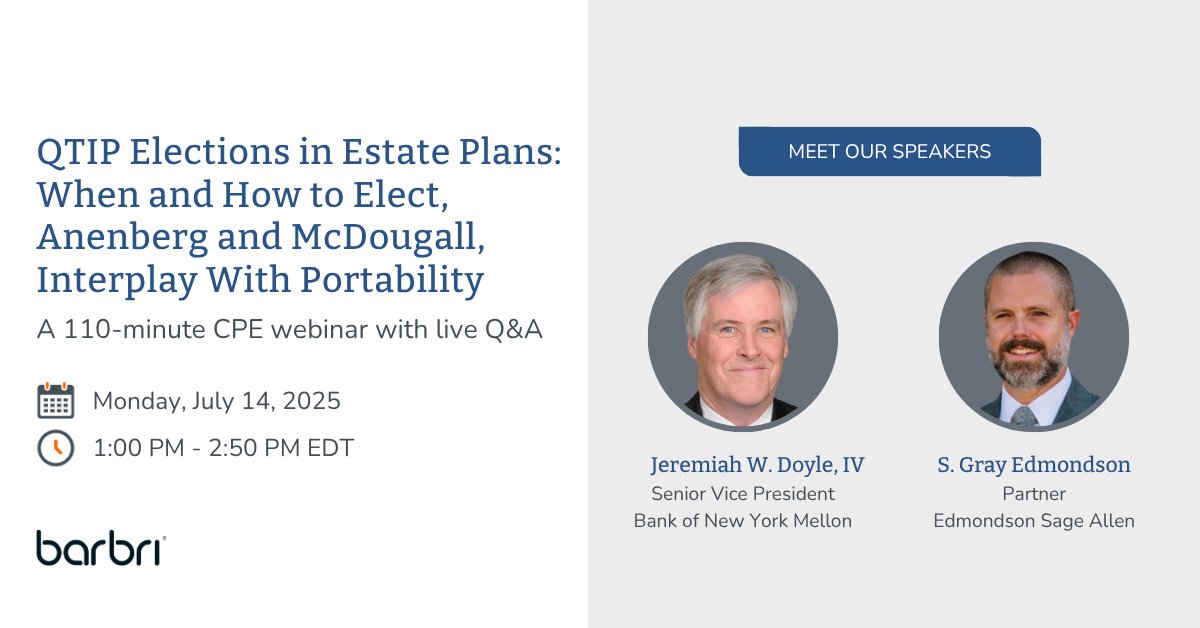 Join us for the QTIP Elections in Estate Plans: When and How to Elect, Anenberg and McDougall, Interplay With Portability webinar with speakers from <a href="/BNYglobal/">BNY</a> and Edmondson Sage Allen.

📅 Monday, July 14, 2025
🕐 1:00pm-2:50pm EDT

Register here: bit.ly/46qN92D