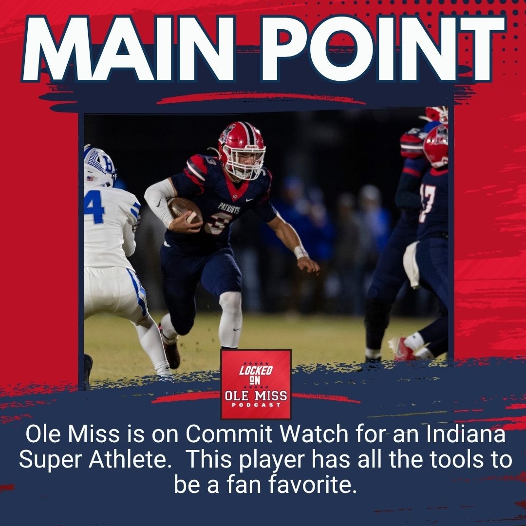 Ole Miss may be on Commitment Watch for a 4 Star Super Athlete