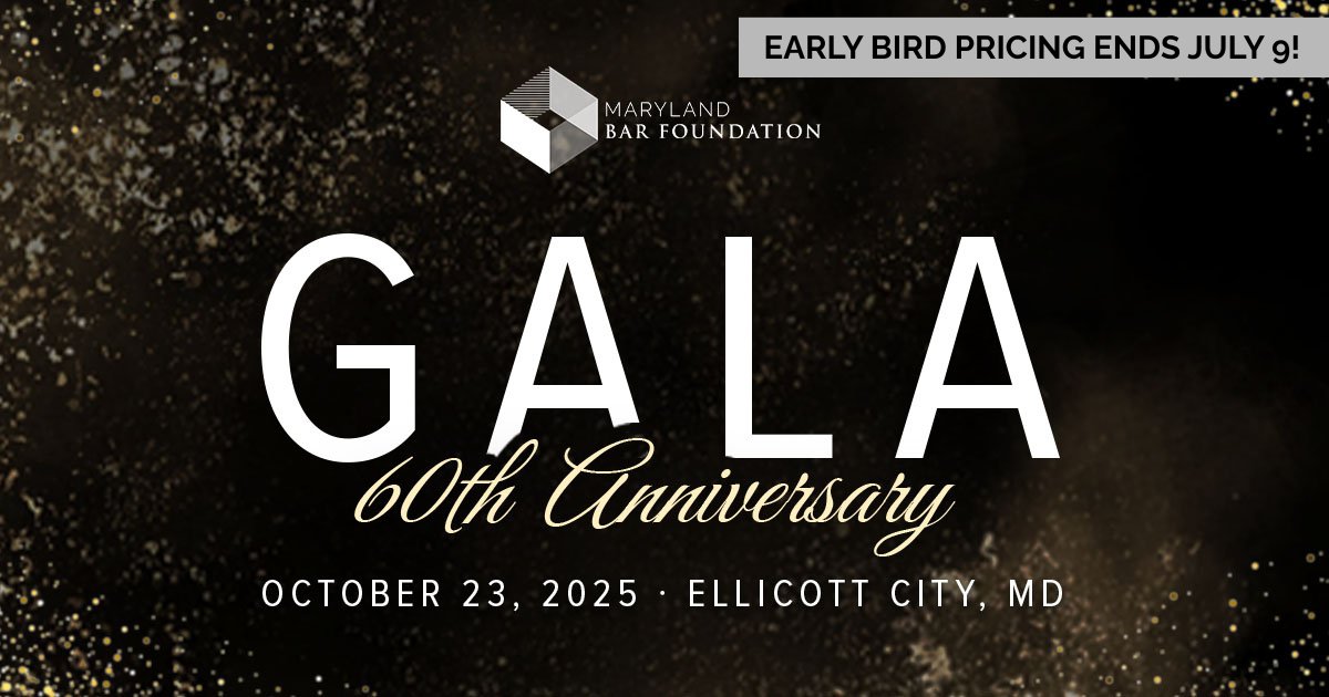 Do you have your tickets for the Maryland Bar Foundation 60th Anniversary Gala on October 23?

Early Bird Ticket Pricing Ends July 9! Don't miss this chance to get the best price on tickets, while supporting a great cause!

Get early bird tickets: msba.org/site/rise/Even…