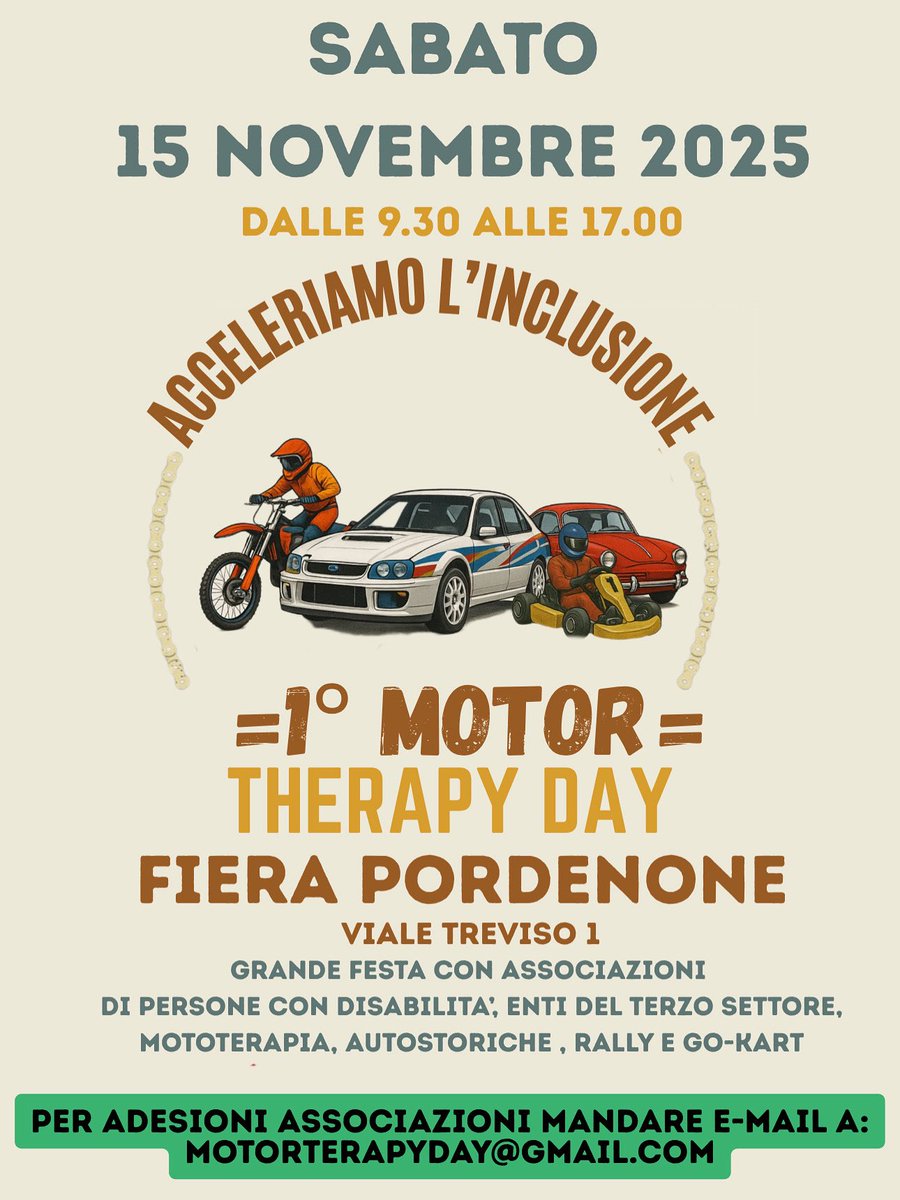 Sabato 15 novembre fiera di Pordenone 
 festa all'insegna dell'inclusione con #mototerapia, #kart terapia, auto da rally. 
Le associazioni che si occupano di persone con disabilità’ in FVG possono prenotare uno spazio per presentare le attività svolte.
motorterapyday@gmail.com