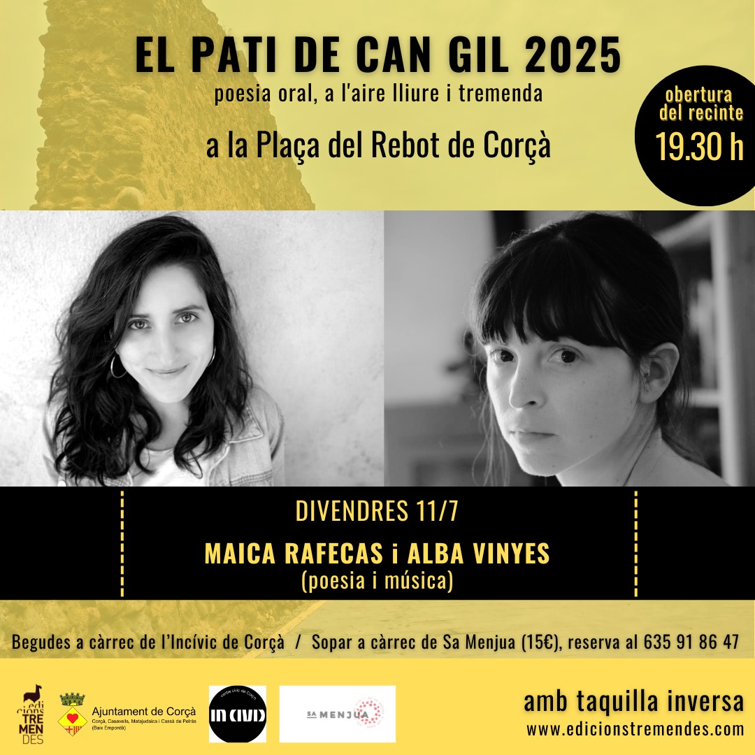 Edicions Tremendes (@ed_tremendes) on Twitter photo 3a sessió d'El Pati de Can Gil amb <a href="/m_rafecas/">Maica Rafecas</a> i Alba Vinyes
📅 11 de juliol • 19.30h
📌 Plaça del Rebot de Corçà
🎟️ entrada gratuïta amb taquilla inversa
<a href="/ajuntamentcorca/">Ajuntament de Corçà</a> #somtremendes #maicarafecas #albavinyes #poesia #elpatidecangil #corçà #empordà 3a sessió d'El Pati de Can Gil amb <a href="/m_rafecas/">Maica Rafecas</a> i Alba Vinyes
📅 11 de juliol • 19.30h
📌 Plaça del Rebot de Corçà
🎟️ entrada gratuïta amb taquilla inversa
<a href="/ajuntamentcorca/">Ajuntament de Corçà</a> #somtremendes #maicarafecas #albavinyes #poesia #elpatidecangil #corçà #empordà