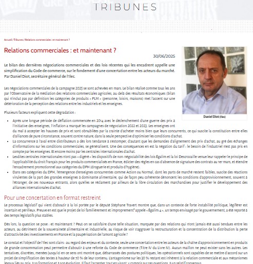 #négociationscommerciales, quel avenir ?🤔
L’analyse de Daniel Diot (Ilec) :
➡️ Détérioration des relations industriels-enseignes.
➡️ Complexité croissante des normes.
➡️ Nécessaire concertation pour une simplification équilibrée du Code de commerce axée sur #droitdescontrats.