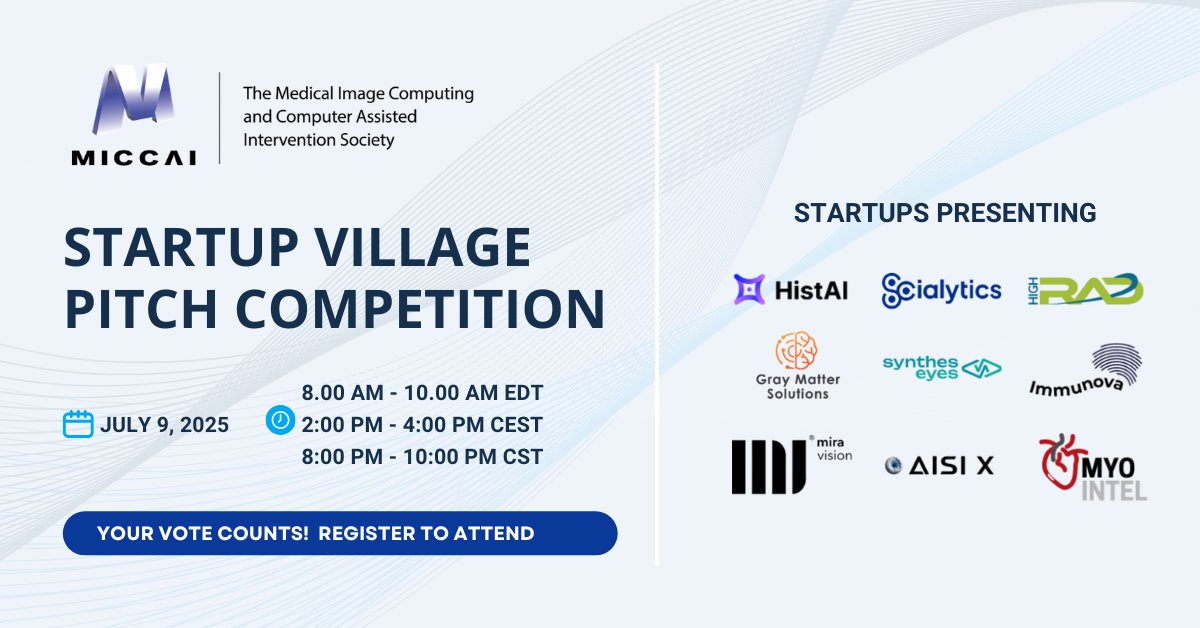 MICCAI (@miccai_society) on Twitter photo 🚀 Join the #MICCAI Society Startup Village Pitch Competition on Zoom – Your Vote Counts! Nine leading startups have been selected to pitch their ideas.
🗓️ July 9, 2025
🕗 8:00 AM (EDT)
🔗 Register: us02web.zoom.us/webinar/regist…
<a href="/RMiccai/">RISE MICCAI</a> <a href="/MiccaiStudents/">MICCAI Students</a> <a href="/WomenInMICCAI/">Women in MICCAI</a> #MICCAI2025 🚀 Join the #MICCAI Society Startup Village Pitch Competition on Zoom – Your Vote Counts! Nine leading startups have been selected to pitch their ideas.
🗓️ July 9, 2025
🕗 8:00 AM (EDT)
🔗 Register: us02web.zoom.us/webinar/regist…
<a href="/RMiccai/">RISE MICCAI</a> <a href="/MiccaiStudents/">MICCAI Students</a> <a href="/WomenInMICCAI/">Women in MICCAI</a> #MICCAI2025