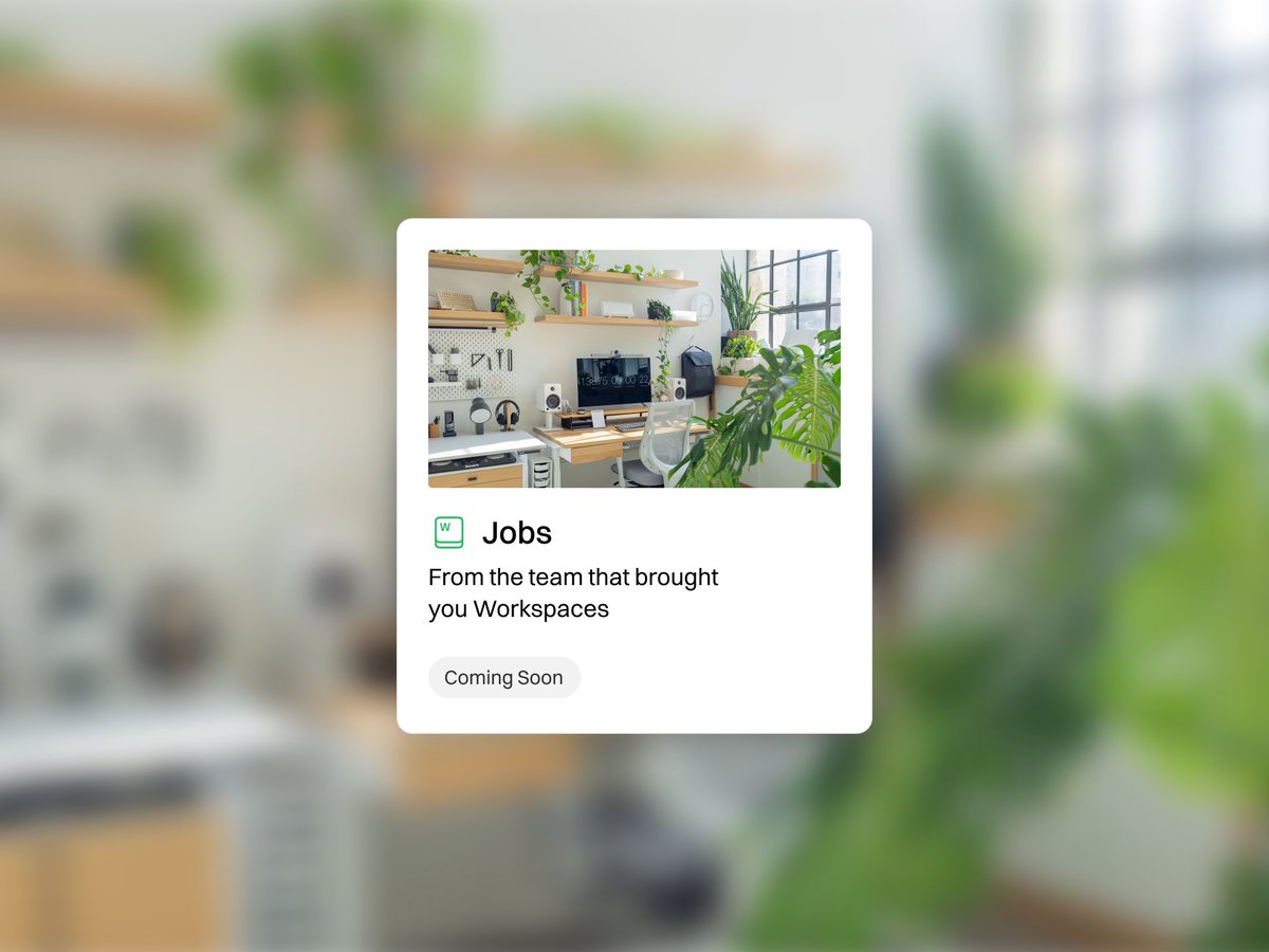 Something new from Workspaces

Coming soon