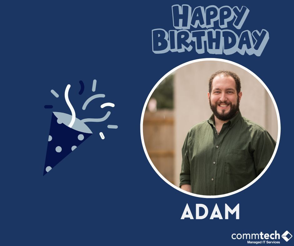CommTechIT's tweet image. Happy Birthday, Adam! 🎂
