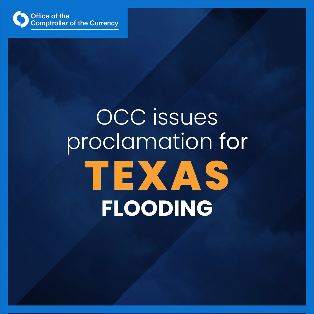 USOCC's tweet image. The OCC issued a proclamation allowing its supervised institutions to close offices in areas of Texas affected by flooding. Read the full announcement at occ.gov/news-issuances….