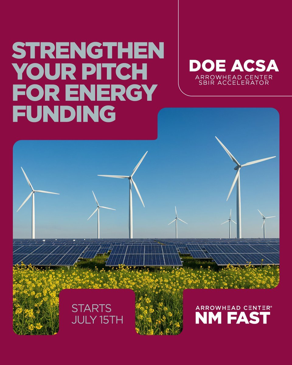 NM_Fast's tweet image. Energy funding is competitive—so is your pitch? Join our @ENERGY Arrowhead Center SBIR Accelerator (ACSA), an intensive 12-week accelerator designed to guide you step-by-step through the DOE’s SBIR/STTR Release 1 cycle. Register now: bit.ly/acsa_doe