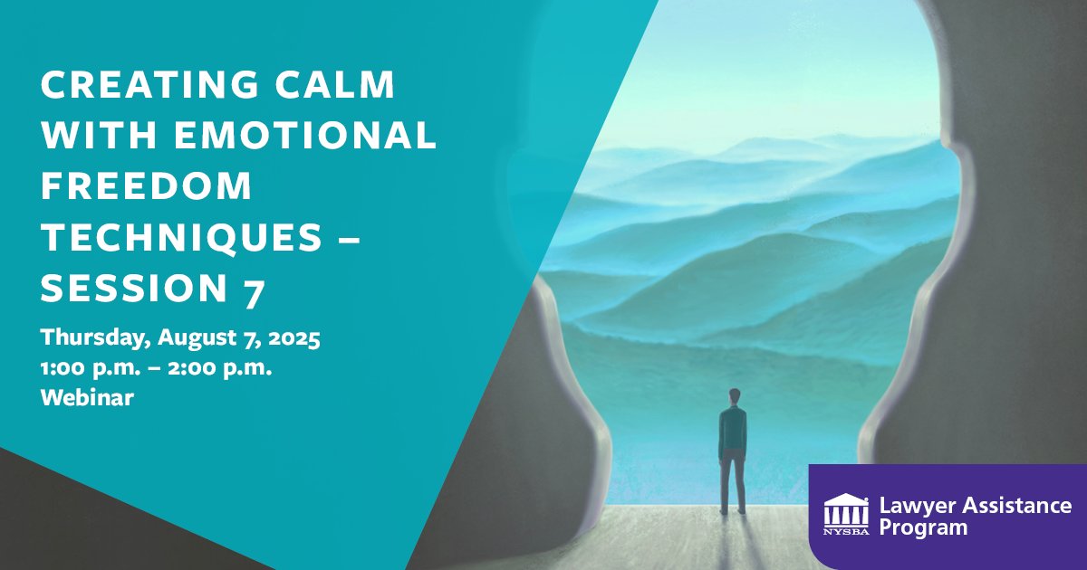Join us for Session 7 of Creating Calm with Emotional Freedom Techniques. This session will explore practical tools for managing stress and enhancing well-being—valuable skills for legal professionals in today’s demanding environment. Register here: tinyurl.com/ydry2pbv
