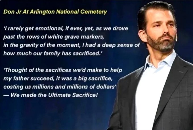 #DemsUnited #DemVoice1 
Since the cocaine-addled DJTJ doesn't know this, Arlington National Cemetery is home to the graves of fallen SOLDIERS, veterans and family.  Not one Trump going back five generations has ever served in the military.
You've sacrificed nothing.