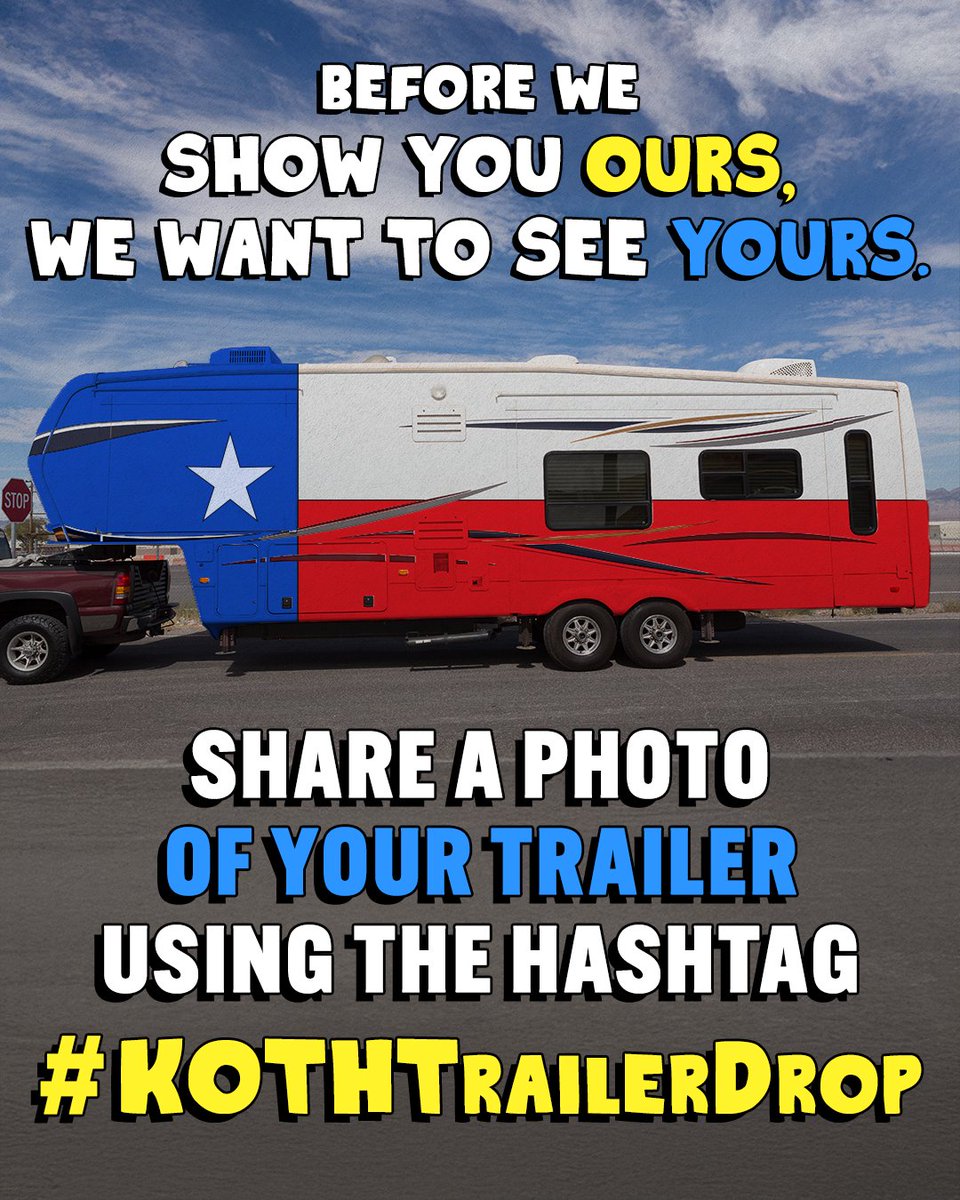 kingofthehill's tweet image. Call this a trailer check. Before we drop our new trailer, show us yours using #KOTHTrailerDrop. The best ones will be reshared here for all to witness in their full trailer glory.