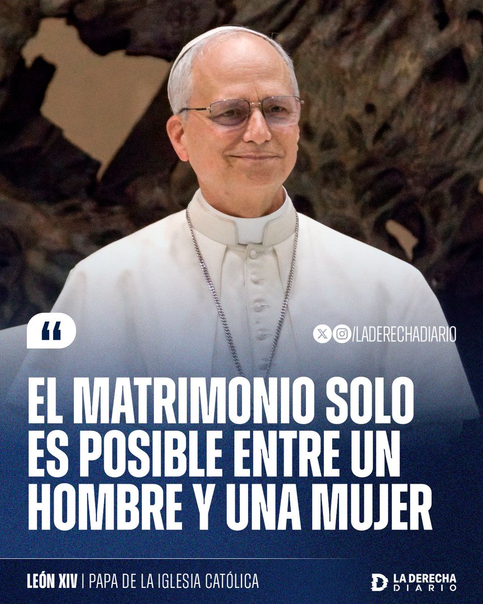🚨🇻🇦 | El mundo vuelve a la normalidad: El Papa León XIV afirmó que "el matrimonio solo es posible entre un hombre y una mujer".