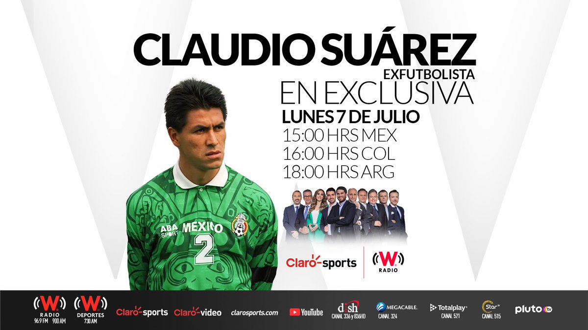 Claro Sports (@clarosports) on Twitter photo ¡ENTREVISTA IMPERDIBLE!⚽️🇲🇽
Nadie más autorizado para hablar del Tricolor como Claudio Suárez; el 'Emperador' nos acompaña este lunes en #ClaroSportsEnW y ustedes están invitados a esta charla... ¡Los esperamos!😌
📺Claro Sports
📻 <a href="/WRADIOMexico/">W Radio México</a> ¡ENTREVISTA IMPERDIBLE!⚽️🇲🇽
Nadie más autorizado para hablar del Tricolor como Claudio Suárez; el 'Emperador' nos acompaña este lunes en #ClaroSportsEnW y ustedes están invitados a esta charla... ¡Los esperamos!😌
📺Claro Sports
📻 <a href="/WRADIOMexico/">W Radio México</a>