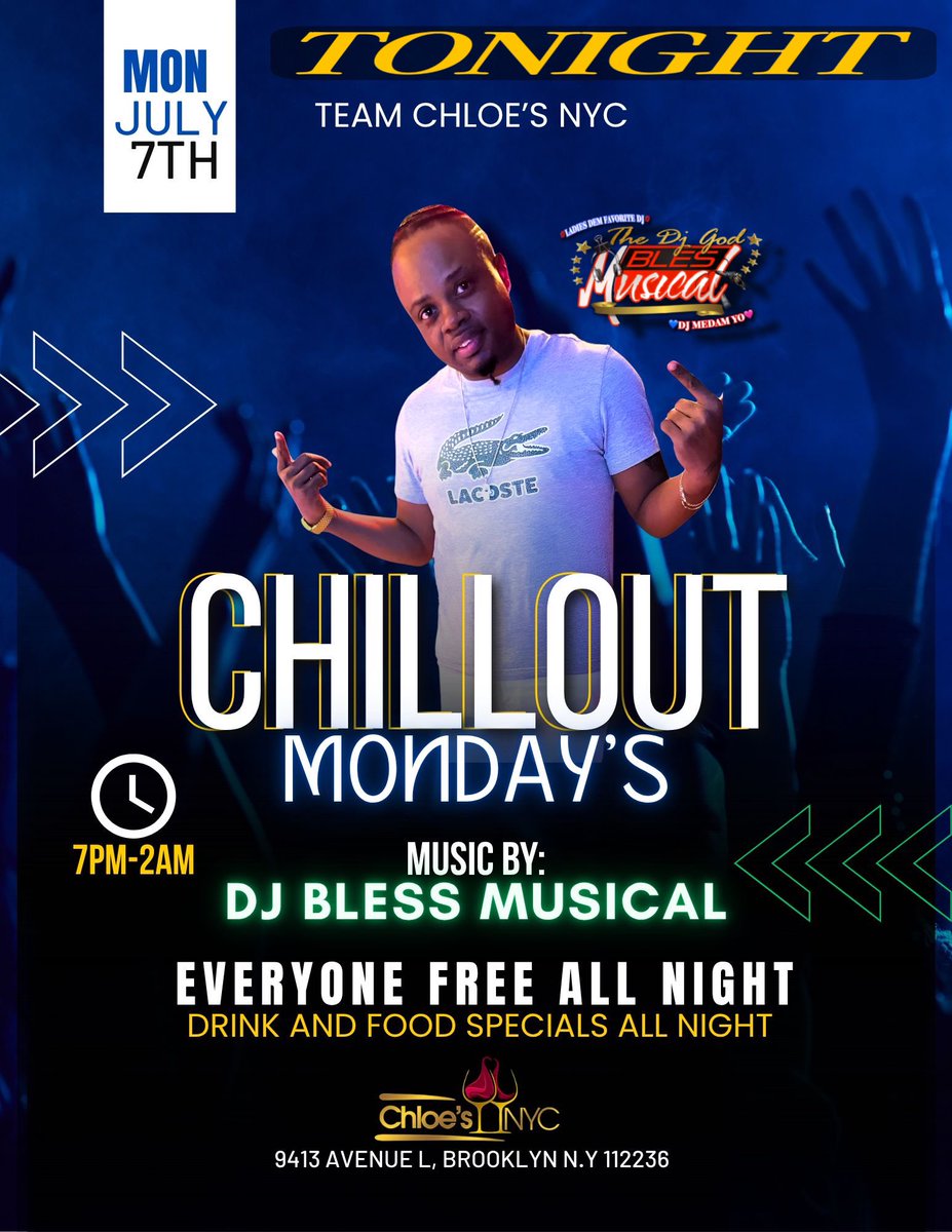 BlesMusical's tweet photo. TONIGHT‼️TONIGHT‼️TONIGHT‼️

👉🏾COME VIBE WITH US AT…
“CHILLOUT MONDAYS”

🎤MUSIC BY 🎧
BLES MUSICAL•THE DJ GOD

….AT CHLOES LOUNGE….
9413 AVE L BROOKLYN,NY 11236

👉🏾ADM: EVERYONE FREE ALL NIGHT‼️
….START AT 7PM + 2AM….

🍹DRINKS AND FOOD SPECIAL ALL NIGHT🍲 https://t.co/xQPjZipV7b