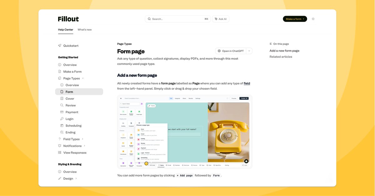 Fillout has a brand new help center! Changes include:

✨ Answer questions with "Ask AI"
🧭 Improved navigation
👀 "What's new" page
🧑‍💻 1 click open docs in ChatGPT
🤖 Improved API docs and "Try it" functionality

Powered by our friends at <a href="/mintlify/">Mintlify</a> 🤝